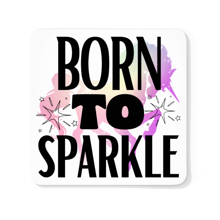 Born To Sparkle
