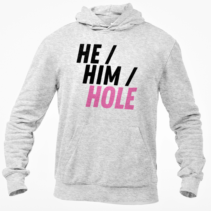 He / Him / Hole