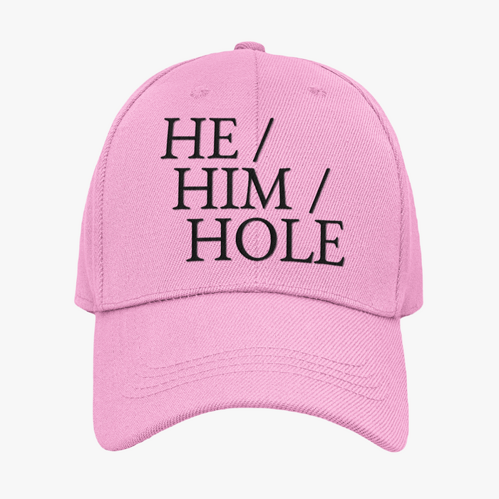 He / Him / Hole