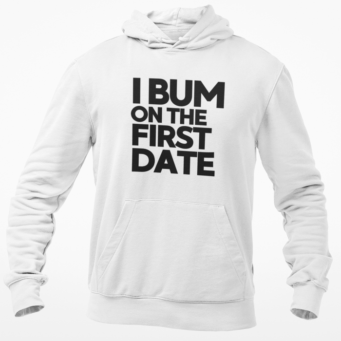 I Bum On The First Date