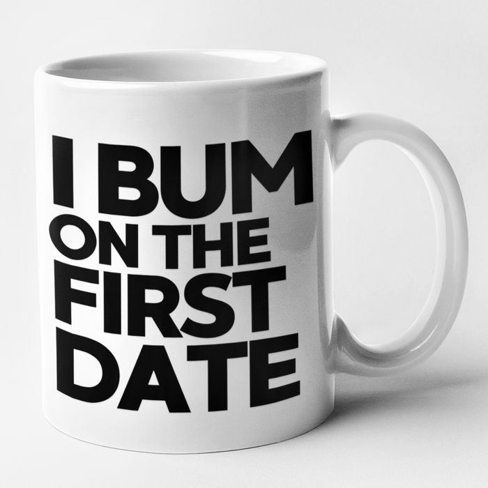 I Bum On The First Date