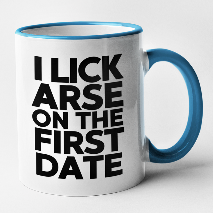 I Lick Arse On The First Date