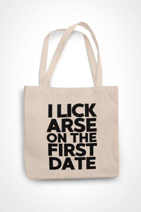 I Lick Arse On The First Date