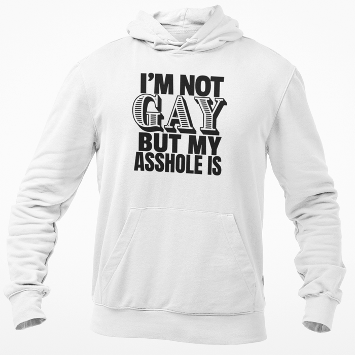 I'm Not Gay But My Asshole Is