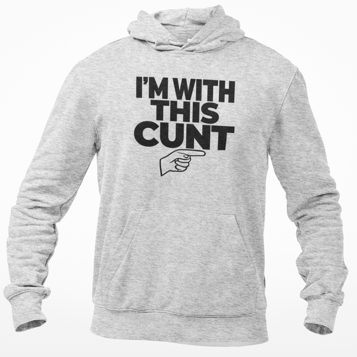 I'm With This Cunt