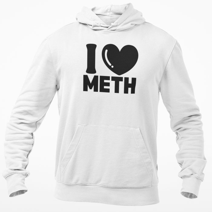 I Love Meth
