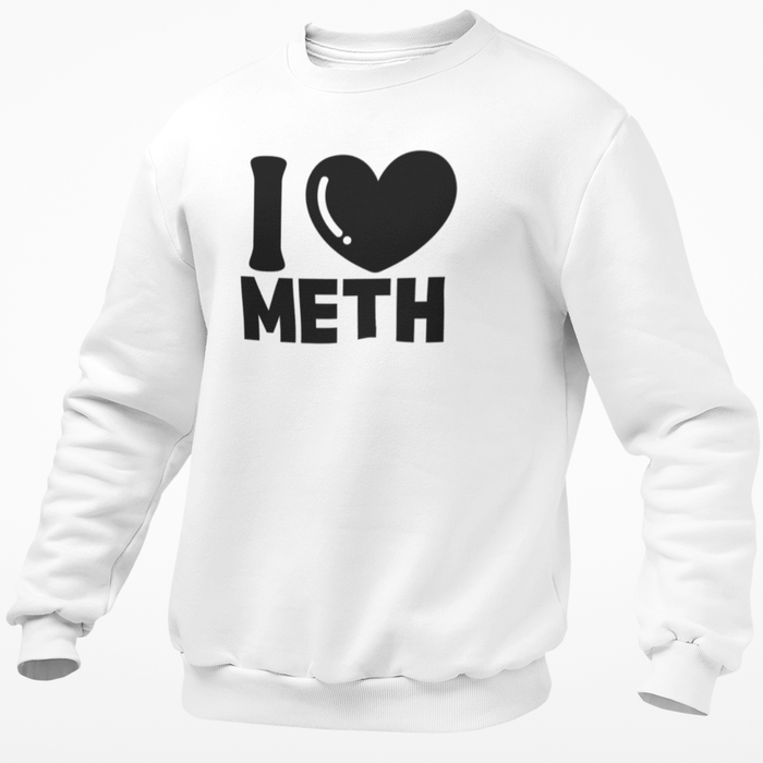 I Love Meth
