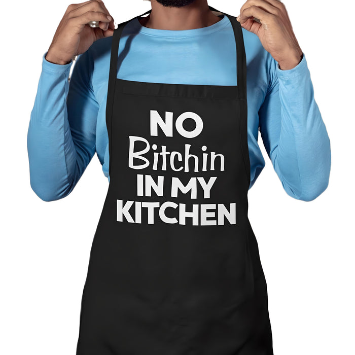 No Bitchin In My Kitchen