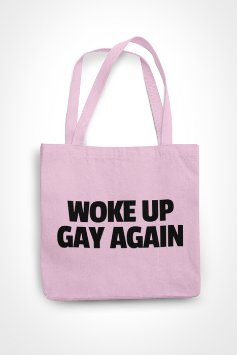 Woke Up Gay Again