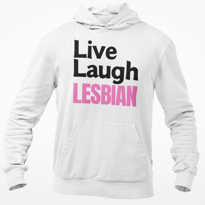 Live Laugh Lesbian