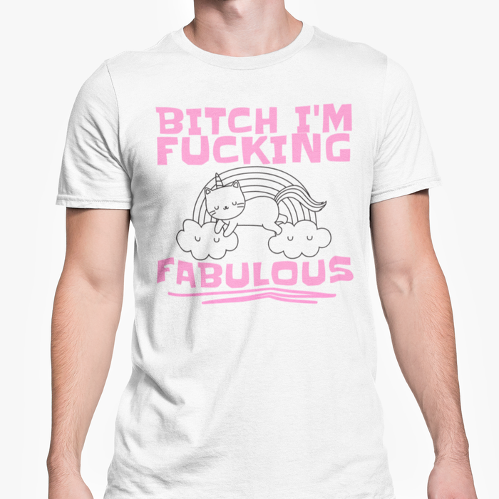 Bitch I'm Fucking Fabulous