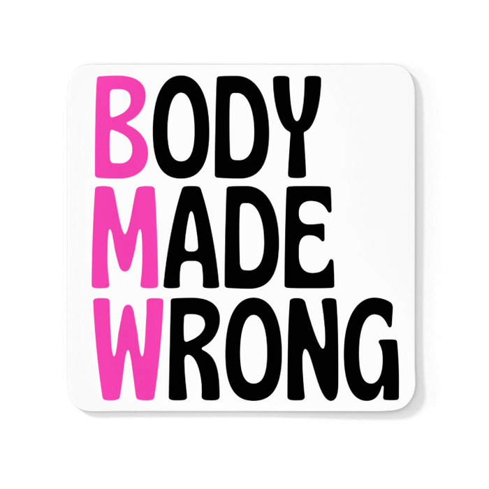 Body Made Wrong