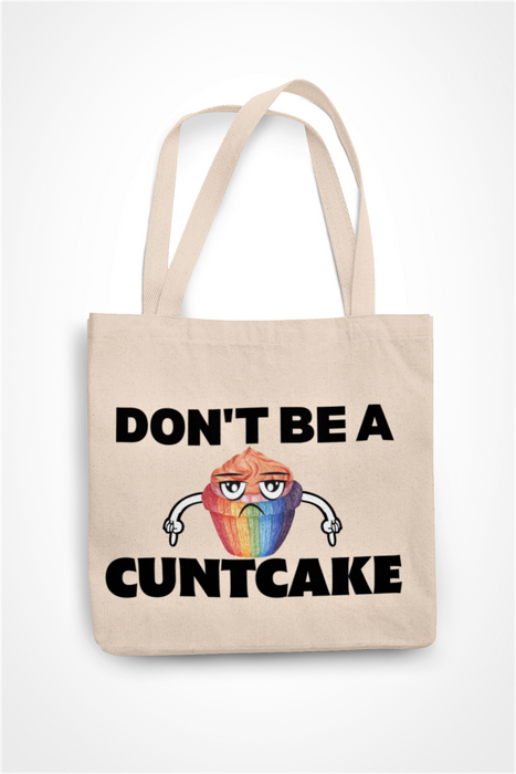 Dont Be A Cuntcake