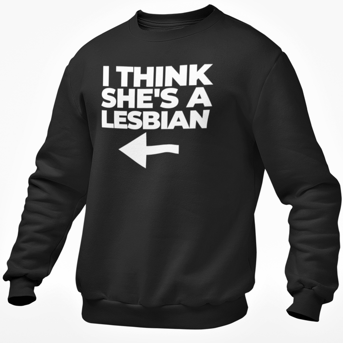 I Think She's A Lesbian