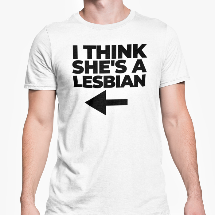 I Think She's A Lesbian (Arrow)