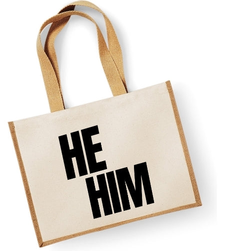 He Him Pronouns