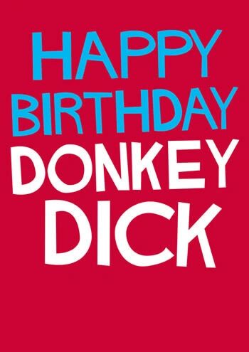 Happy Birthday Donkey Dick