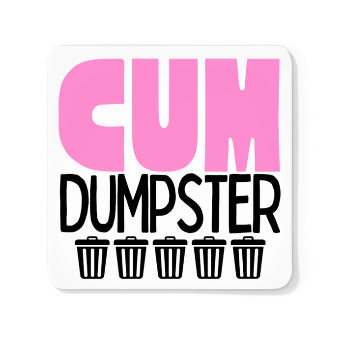 Cum Dumpster