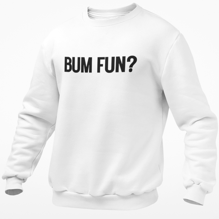 Bum Fun?