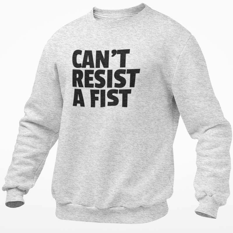 Can't Resist A Fist