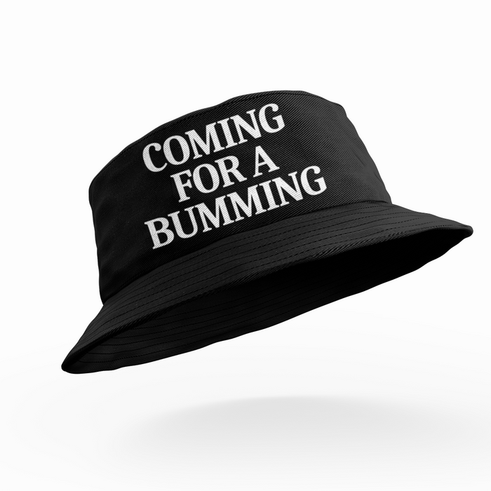 Coming For A Bumming