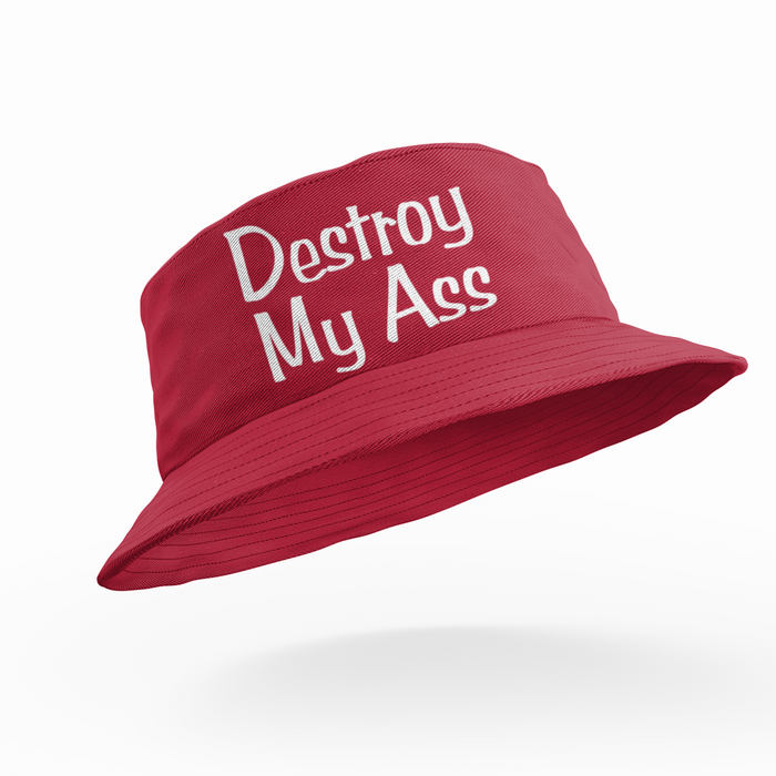 Destroy My Ass