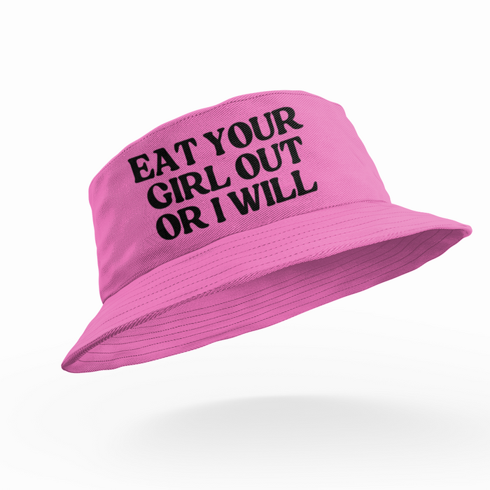 Eat Your Girl Out Or I Will