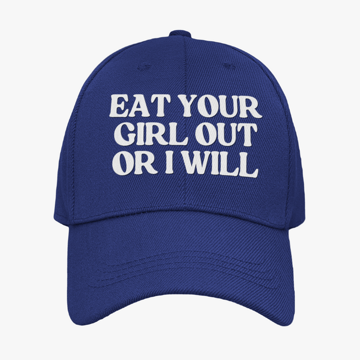 Eat Your Girl Out Or I Will