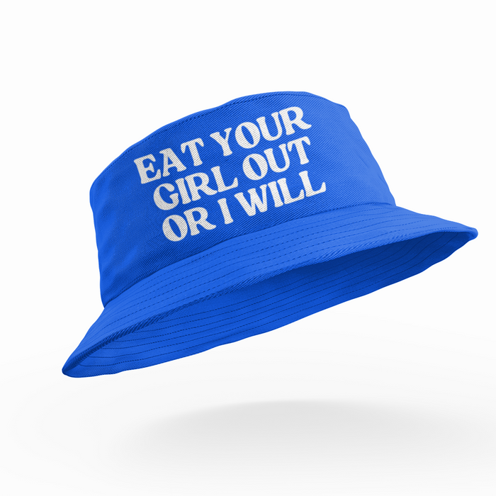 Eat Your Girl Out Or I Will