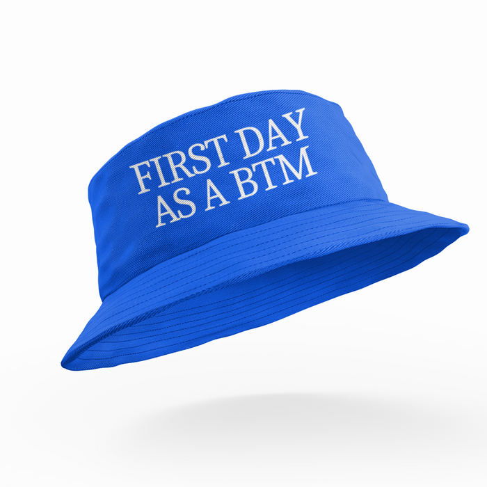 First Day As A Btm
