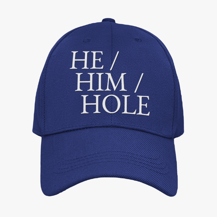 He / Him / Hole