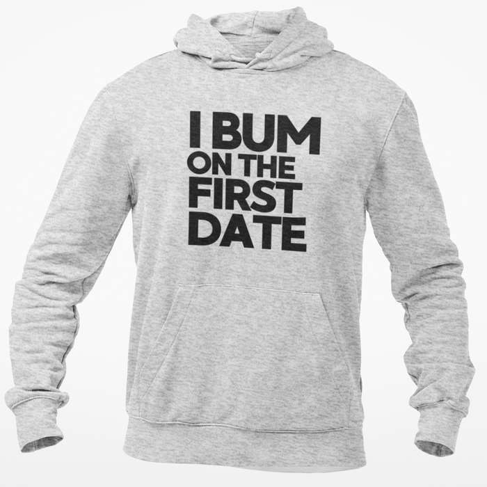 I Bum On The First Date