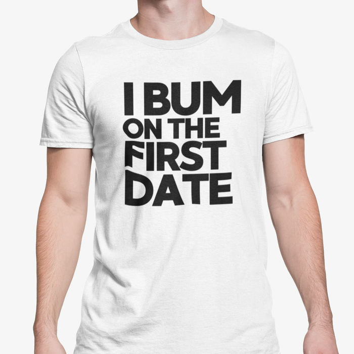 I Bum On The First Date