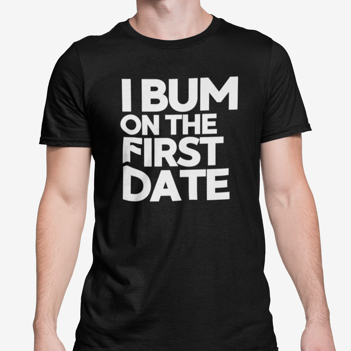 I Bum On The First Date