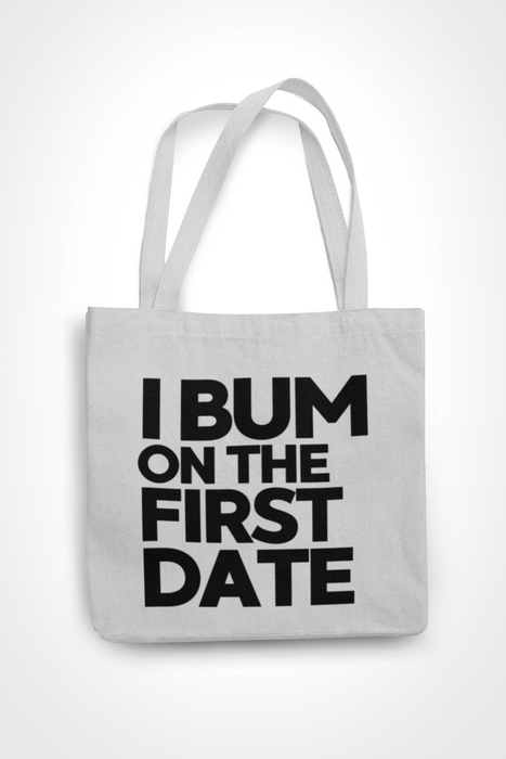 I Bum On The First Date