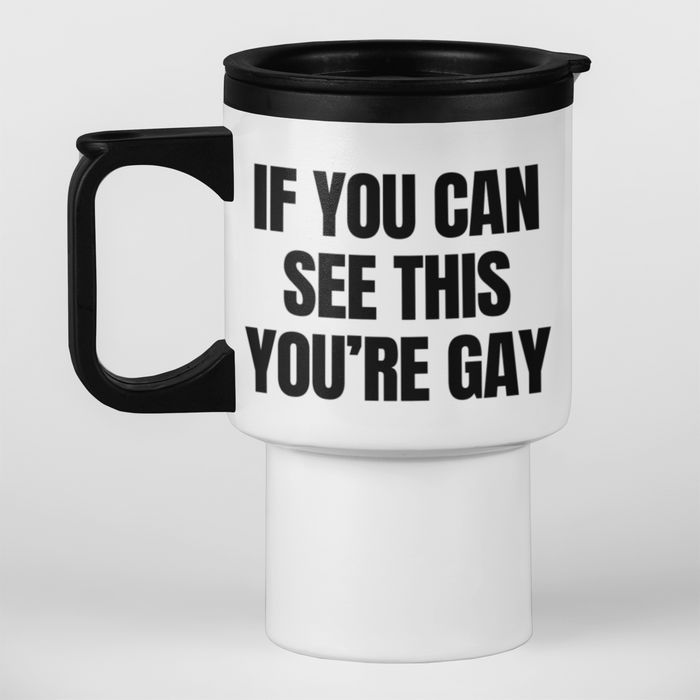 If You Can See This You're Gay