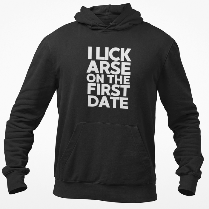 I Lick Arse On The First Date