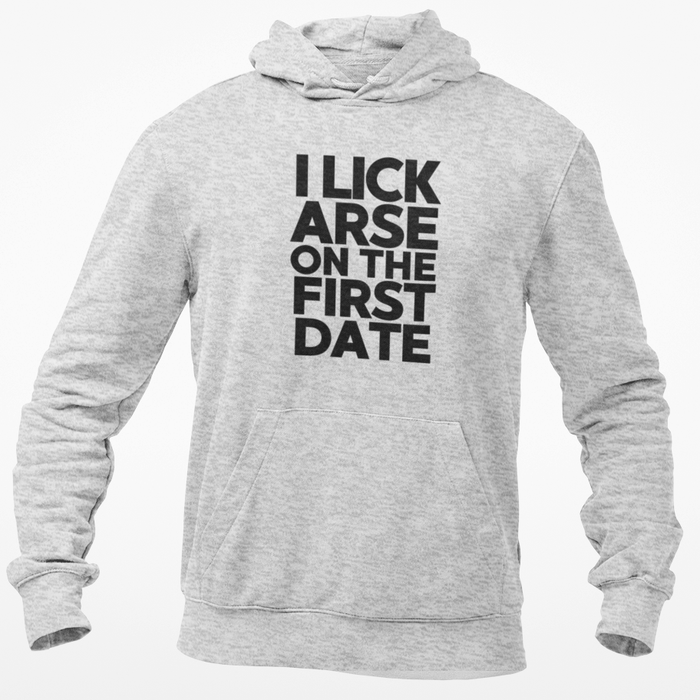 I Lick Arse On The First Date