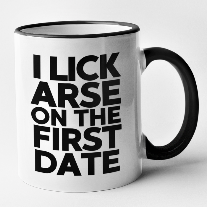 I Lick Arse On The First Date