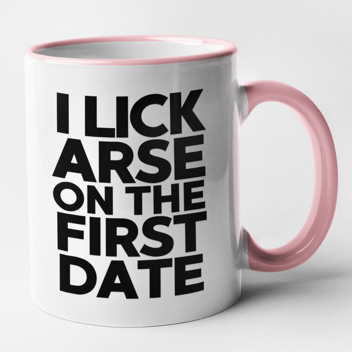 I Lick Arse On The First Date