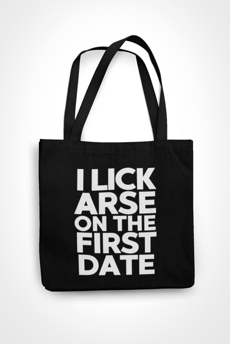 I Lick Arse On The First Date