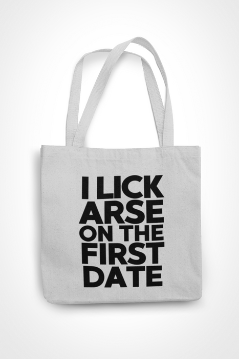 I Lick Arse On The First Date