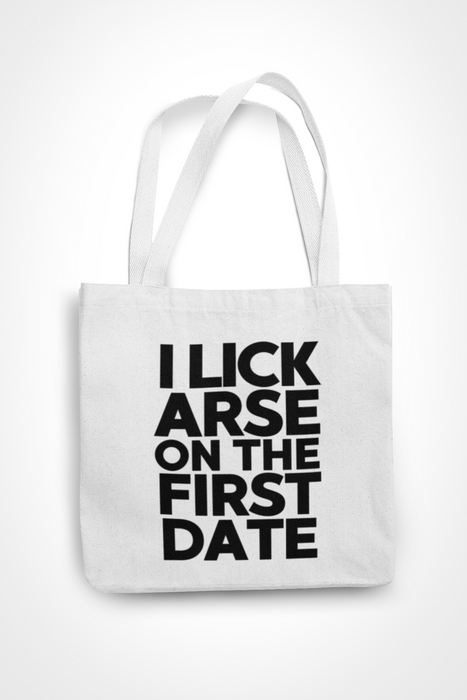 I Lick Arse On The First Date