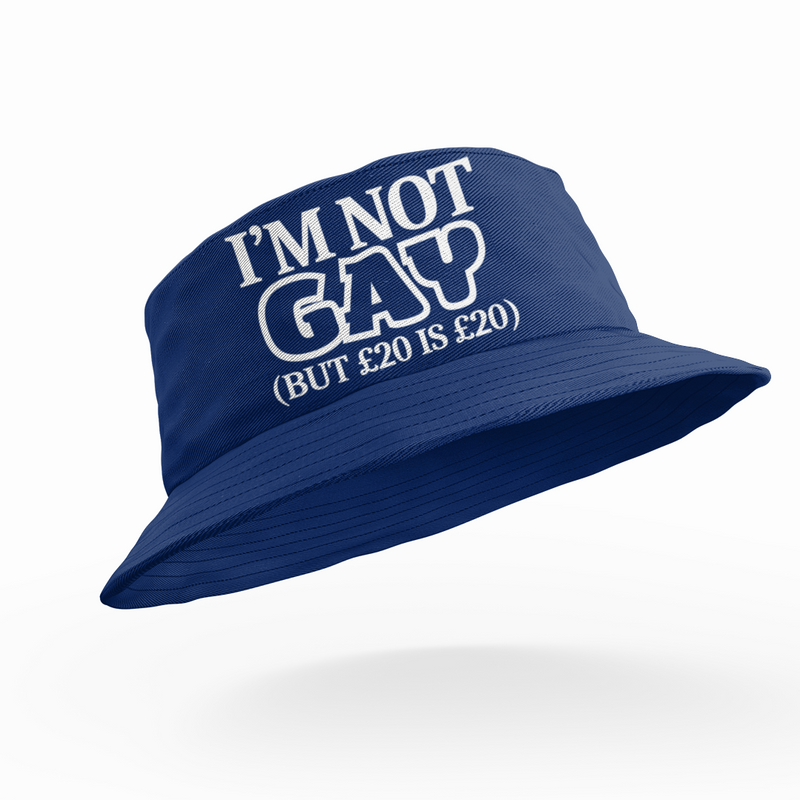 I'm Not Gay But £20 Is £20