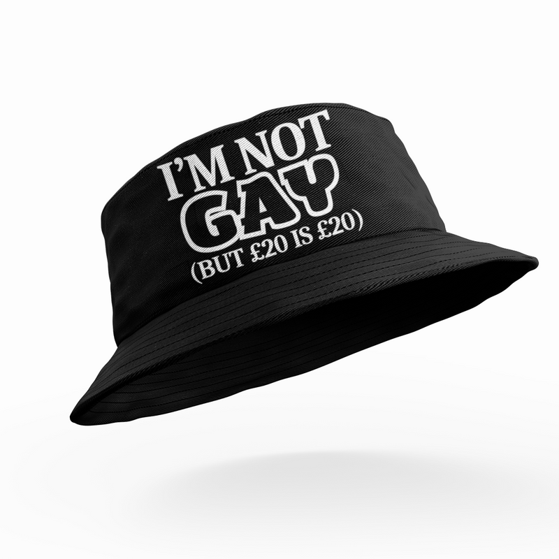 I'm Not Gay But £20 Is £20
