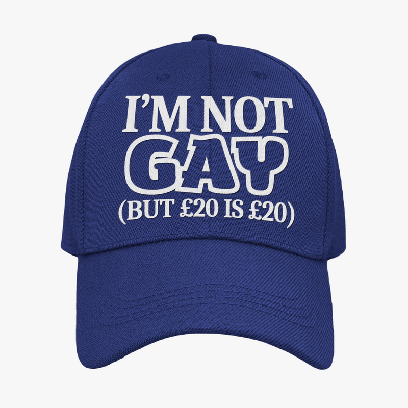 I'm Not Gay But £20 Is £20