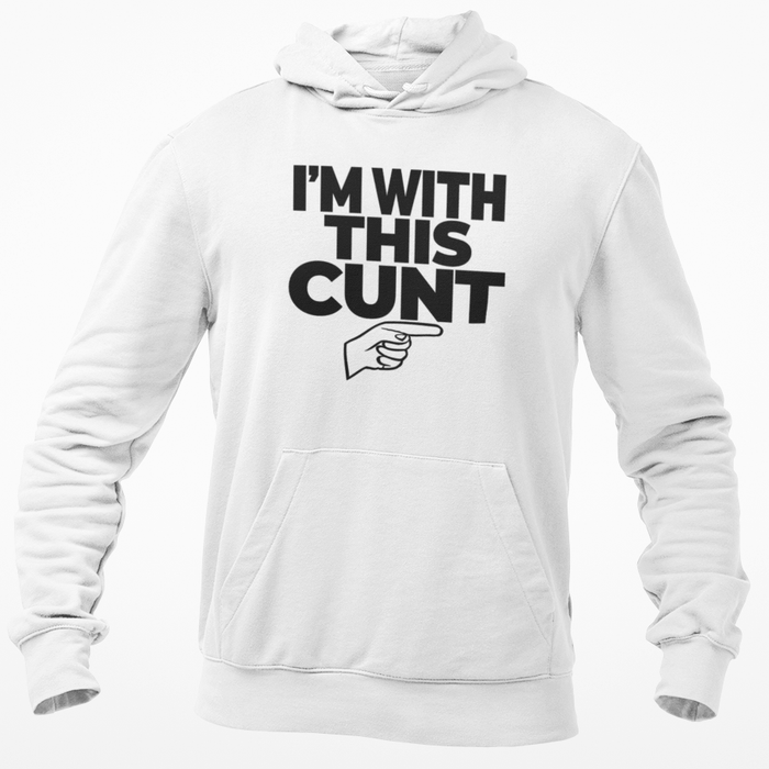 I'm With This Cunt