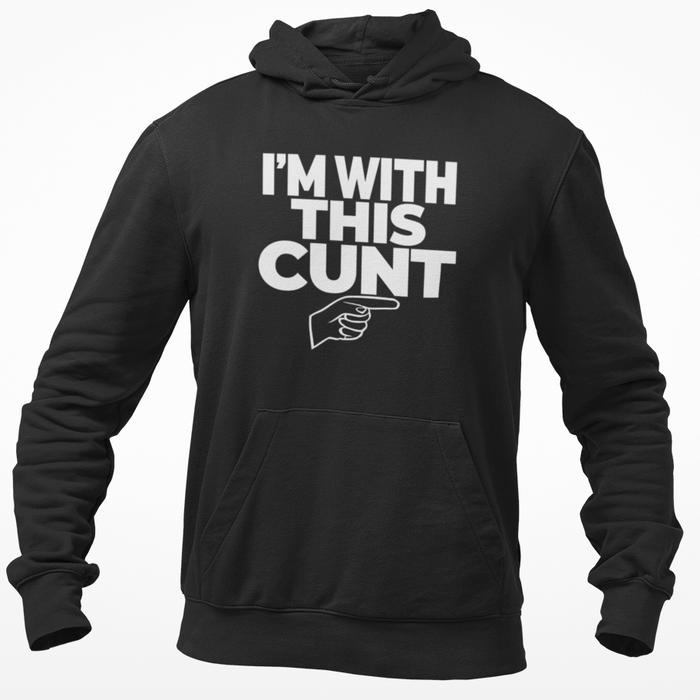 I'm With This Cunt