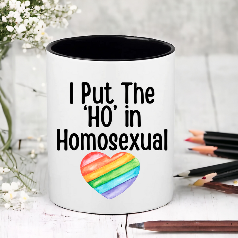I Put The 'Ho' In Homosexual