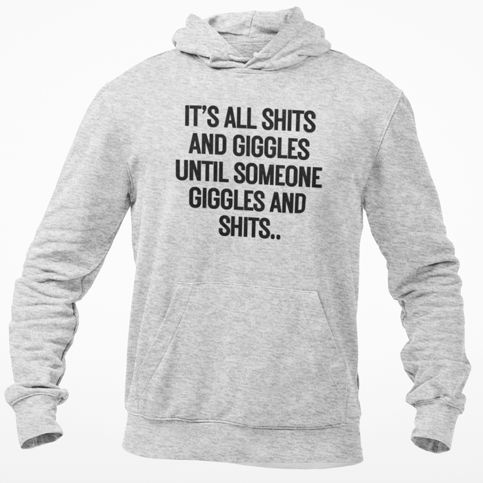 Its All Shits And Giggles Until Someone Giggles And Shits...